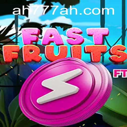 Discover the Exciting World of FastFruits: A High-Speed Adventure with AH777